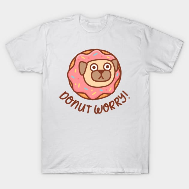Pug dog Donut worry T-Shirt by Viaire